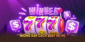 Hướng Dẫn Cách Quay Nổ Hũ Giúp Bạn Kiếm Thưởng Tại F8BET